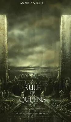 A Rule of Queens (Księga nr 13 w Pierścieniu Czarnoksiężnika) - A Rule of Queens (Book #13 in the Sorcerer's Ring)