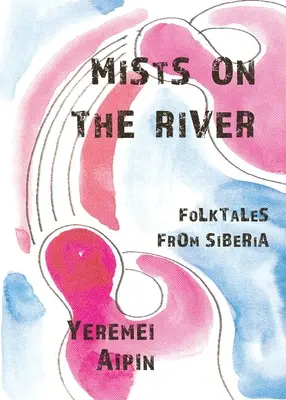 Mgły na rzece - Mists on the River