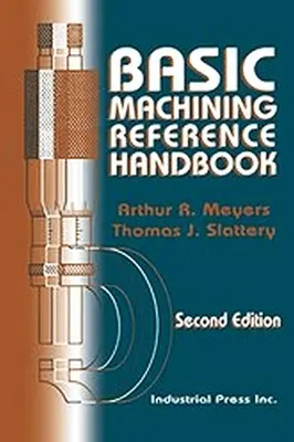 Podstawowy podręcznik obróbki skrawaniem - Basic Machining Reference Handbook