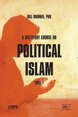 Samodzielny kurs politycznego islamu, poziom 1 - A Self-Study Course on Political Islam, Level 1