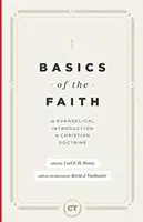 Podstawy wiary: Ewangeliczne wprowadzenie do doktryny chrześcijańskiej - Basics of the Faith: An Evangelical Introduction to Christian Doctrine