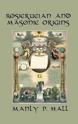 Różokrzyżowe i masońskie pochodzenie - Rosicrucian and Masonic Origins