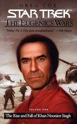 Star Trek: The Original Series: Wojny eugeniczne #1: Powstanie i upadek Khana Noonien Singha - The Star Trek: The Original Series: The Eugenics Wars #1: The Rise and Fall of Khan Noonien Singh