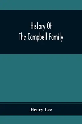 Historia rodziny Campbell - History Of The Campbell Family