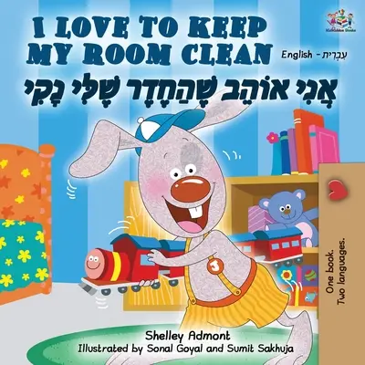 Kocham sprzątać mój pokój (dwujęzyczna książka angielsko-hebrajska) - I Love to Keep My Room Clean (English Hebrew Bilingual Book)