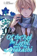 O czerwieni, świetle i ayakashi, tom 2 - Of the Red, the Light, and the Ayakashi, Volume 2