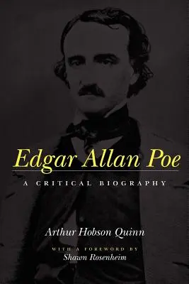 Edgar Allan Poe: Biografia krytyczna - Edgar Allan Poe: A Critical Biography
