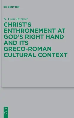 Intronizacja Chrystusa po prawicy Boga i jej grecko-rzymski kontekst kulturowy - Christ's Enthronement at God's Right Hand and Its Greco-Roman Cultural Context