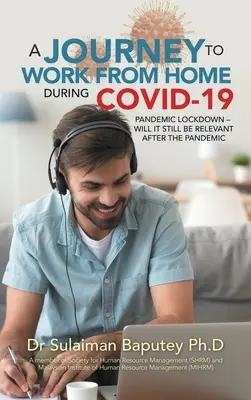 Podróż do pracy z domu podczas pandemii Covid-19 - czy po pandemii będzie to nadal aktualne? - A Journey to Work from Home During Covid-19 Pandemic Lockdown - Will It Still Be Relevant After the Pandemic