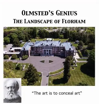 Wizja Olmsteda: Krajobraz Florham - Olmsted's Vision: The Landscape of Florham