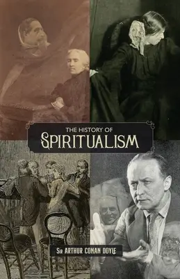 Historia spirytyzmu (tom 1 i 2) - The History of Spiritualism (Vols. 1 and 2)