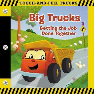 Duże ciężarówki: A Touch-And-Feel Book: Wspólne wykonywanie zadań - Big Trucks: A Touch-And-Feel Book: Getting the Job Done Together