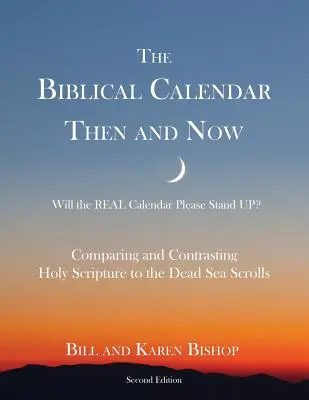 Kalendarz biblijny dawniej i dziś - The Biblical Calendar Then and Now