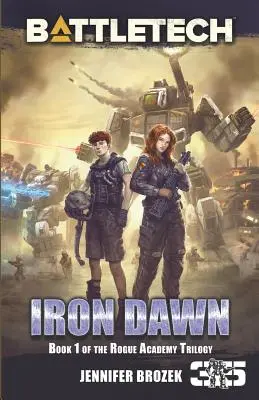 BattleTech: Iron Dawn: Księga 1 trylogii Rogue Academy - BattleTech: Iron Dawn: Book 1 of the Rogue Academy Trilogy