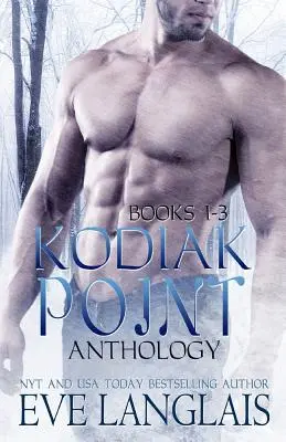 Antologia Kodiak Point: Księgi 1-3 - Kodiak Point Anthology: Books 1 -3