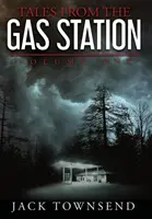 Opowieści ze stacji benzynowej: Tom pierwszy - Tales from the Gas Station: Volume One