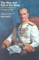 Powstanie i upadek szacha: Iran od autokracji do rządów religijnych - The Rise and Fall of the Shah: Iran from Autocracy to Religious Rule