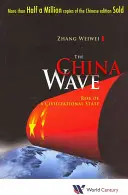 China Wave, The: Powstanie państwa cywilizacyjnego - China Wave, The: Rise of a Civilizational State