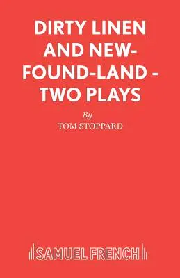 Dirty Linen i New-Found-Land - dwie sztuki teatralne - Dirty Linen and New-Found-Land - Two Plays