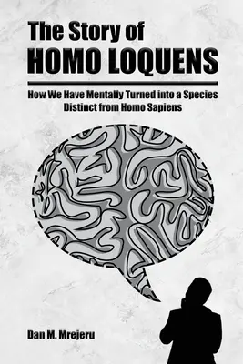 Historia Homo Loquens - The Story of Homo Loquens