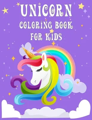 Kolorowanka jednorożec dla dzieci: ładna, magiczna kolorowanka jednorożec dla dzieci (8,5 x 11 cali i 47 stron) - Unicorn coloring book for kids: pretty cute magical unicorn coloring book for kids, children (8.5 X 11 inch & 47 pages )