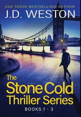 The Stone Cold Thriller Series Books 1 - 3: Kolekcja brytyjskich thrillerów akcji - The Stone Cold Thriller Series Books 1 - 3: A Collection of British Action Thrillers