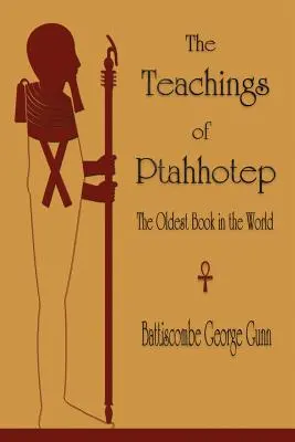 Nauki Ptahhotepa: Najstarsza książka na świecie - The Teachings of Ptahhotep: The Oldest Book in the World