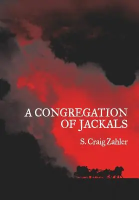 Zgromadzenie szakali: Preferowany tekst autora - A Congregation of Jackals: Author's Preferred Text