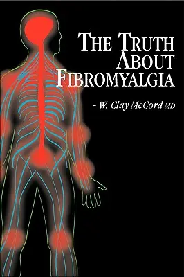 Prawda o fibromialgii - The Truth About Fibromyalgia