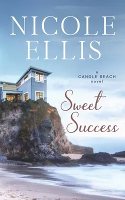 Słodki sukces: A Candle Beach Sweet Romance - Sweet Success: A Candle Beach Sweet Romance