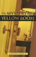 Tajemnica żółtego pokoju: Niezwykłe przygody Josepha Rouletabille'a, reportera - The Mystery of the Yellow Room: Extraordinary Adventures of Joseph Rouletabille, Reporter