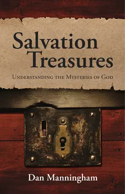 Skarby zbawienia: Zrozumieć tajemnice Boga - Salvation Treasures: Understanding the Mysteries of God