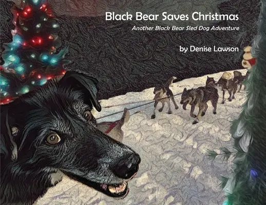 Czarny niedźwiedź ratuje Boże Narodzenie - Black Bear Saves Christmas