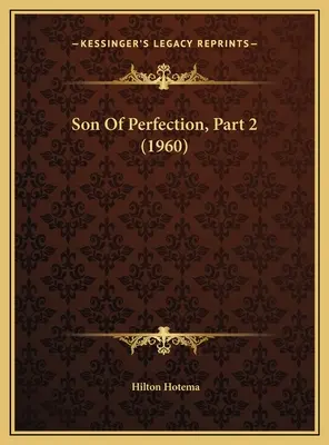 Syn doskonałości, część 2 (1960) - Son Of Perfection, Part 2 (1960)