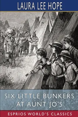 Sześć małych bunkrów u cioci Jo (Esprios Classics) - Six Little Bunkers at Aunt Jo's (Esprios Classics)