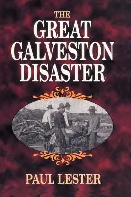 Wielka katastrofa w Galveston - The Great Galveston Disaster