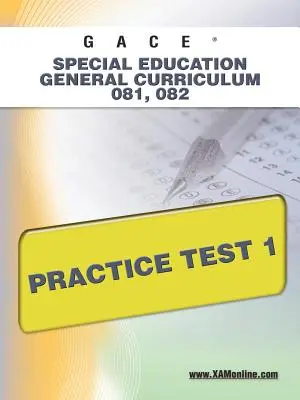 GACE Special Education General Curriculum 081, 082 Test praktyczny 1 - GACE Special Education General Curriculum 081, 082 Practice Test 1