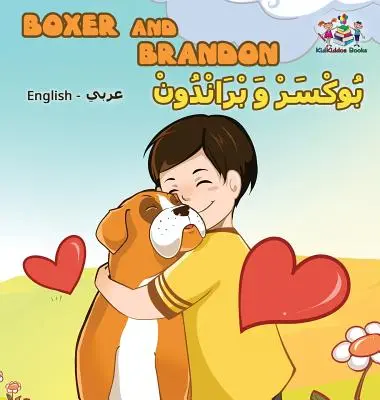 Boxer i Brandon (angielsko-arabska książka dwujęzyczna): Arabska książka dla dzieci - Boxer and Brandon (English Arabic Bilingual book): Arabic Kids Book