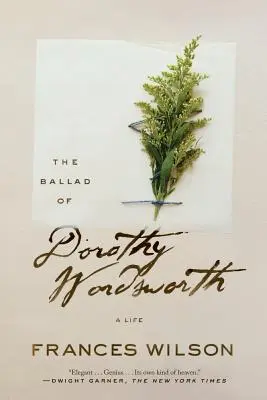 Ballada o Dorothy Wordsworth: A Life - The Ballad of Dorothy Wordsworth: A Life