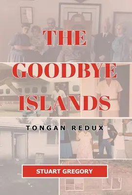 The Goodbye Islands: Tongan Redux
