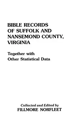 Zapisy biblijne hrabstw Suffolk i Nansemond w stanie Wirginia - Bible Records of Suffolk and Nansemond County, Virginia