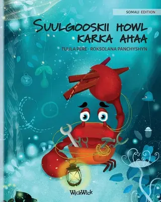 Suulgooskii howl karka ahaa (somalijskie wydanie The Caring Crab)