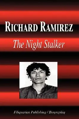 Richard Ramirez - Nocny prześladowca (Biografia) - Richard Ramirez - The Night Stalker (Biography)