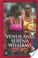 Venus i Serena Williams: Biografia - Venus and Serena Williams: A Biography