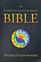 Biblia lightworkera na co dzień - The Everyday Lightworker Bible
