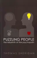 Zagadkowi ludzie: Labirynt psychopaty - Puzzling People: The Labyrinth of the Psychopath