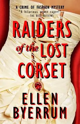 Raiders of the Lost Corset: Kryminalna zagadka mody - Raiders of the Lost Corset: A Crime of Fashion Mystery