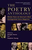 Antologia poezji: Dziewięćdziesiąt lat najwybitniejszego amerykańskiego magazynu wierszy - The Poetry Anthology: Ninety Years of America's Most Distinguished Verse Magazine
