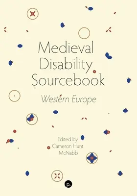 Medieval Disability Sourcebook: Europa Zachodnia - Medieval Disability Sourcebook: Western Europe