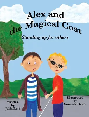 Alex i magiczny płaszcz: W obronie innych - Alex and the Magical Coat: Standing Up For Others